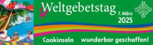 Banner des Weltgebetstages 2025 mit der Erwähnung Cookinseln und dem Motto wunderbar geschaffen.